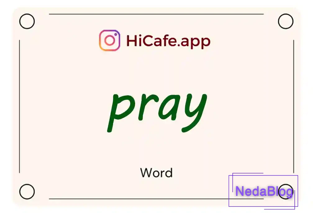 Meaning and usage of pray word