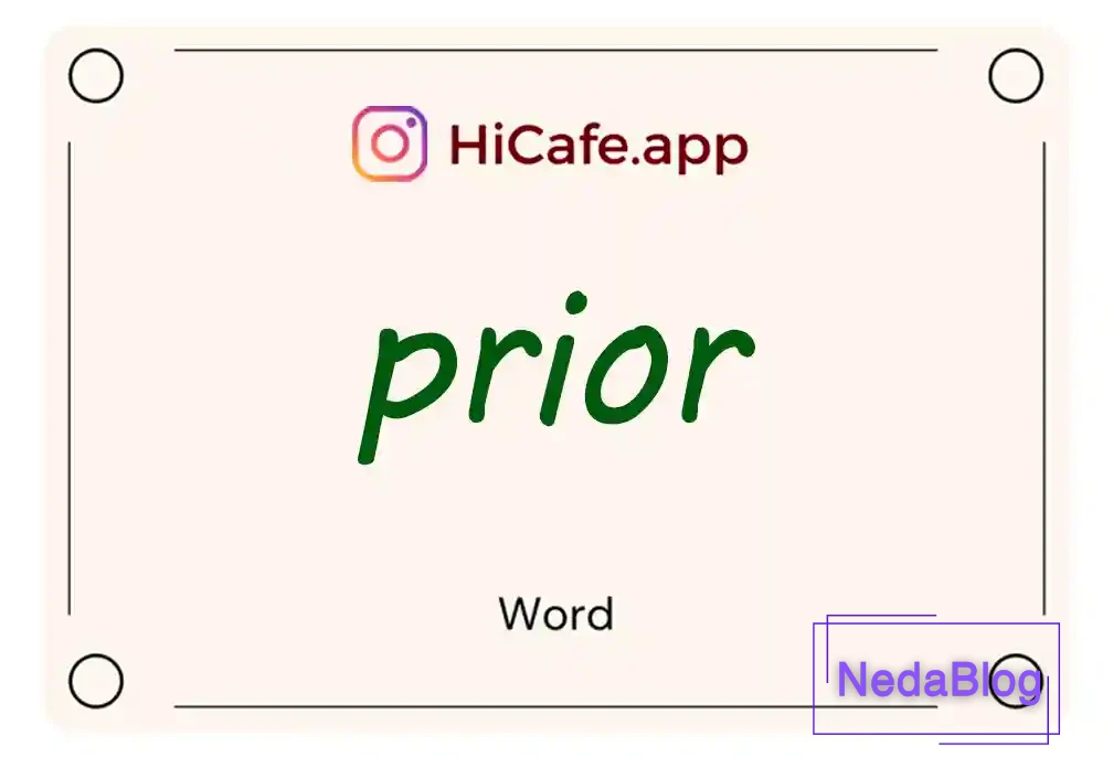 Meaning and usage of prior word