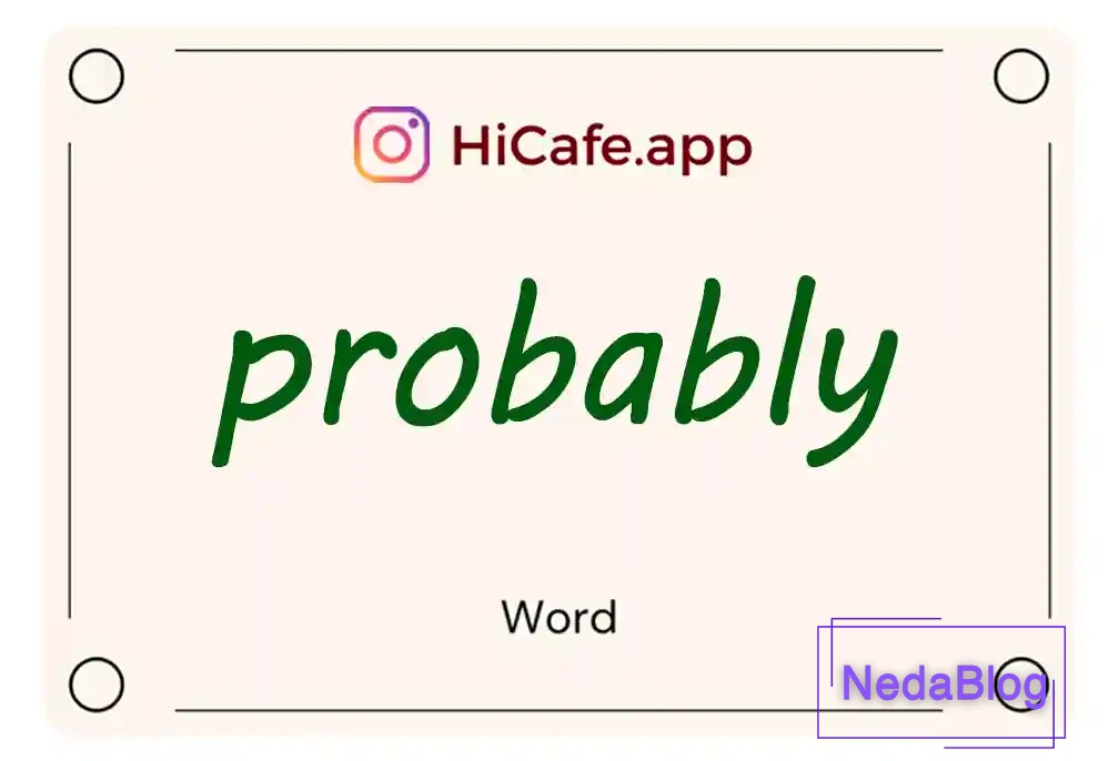 Meaning and usage of probably word
