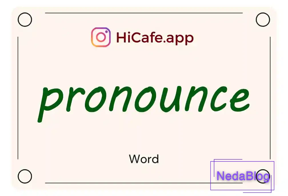 Meaning and usage of pronounce word