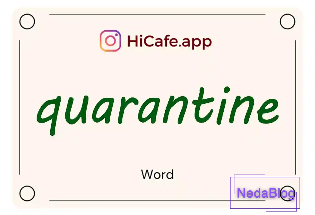 Meaning and usage of quarantine word