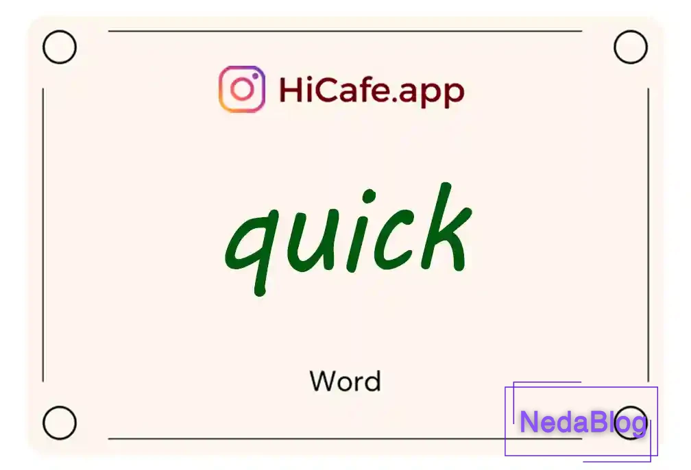 Meaning and usage of quick word