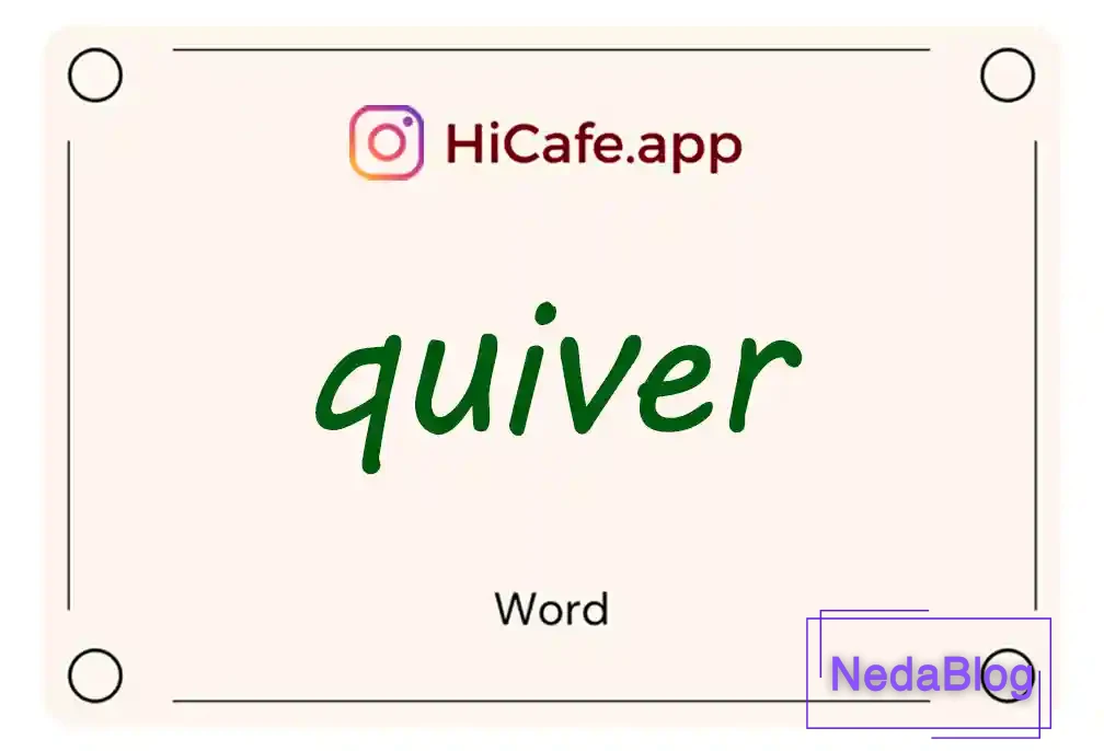 Meaning and usage of quiver word