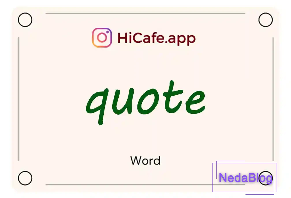 Meaning and usage of quote word