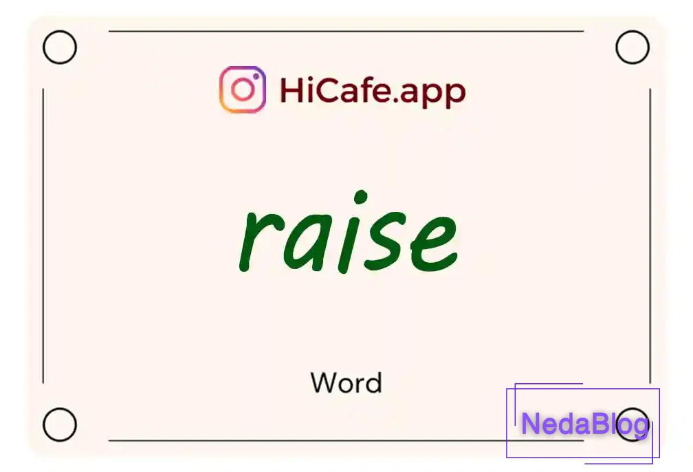 Meaning and usage of raise word
