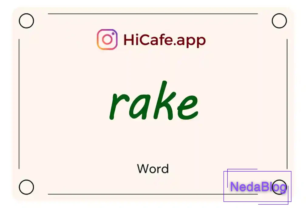 Meaning and usage of rake word