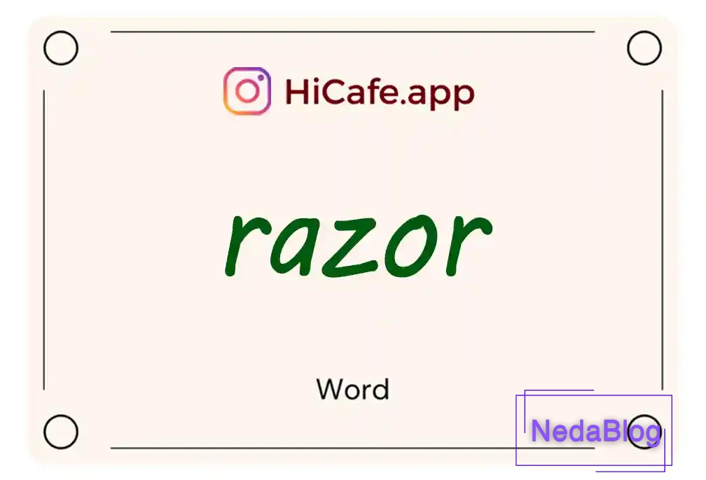 Meaning and usage of razor word