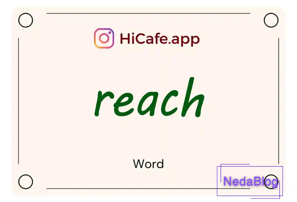 Meaning and usage of reach word