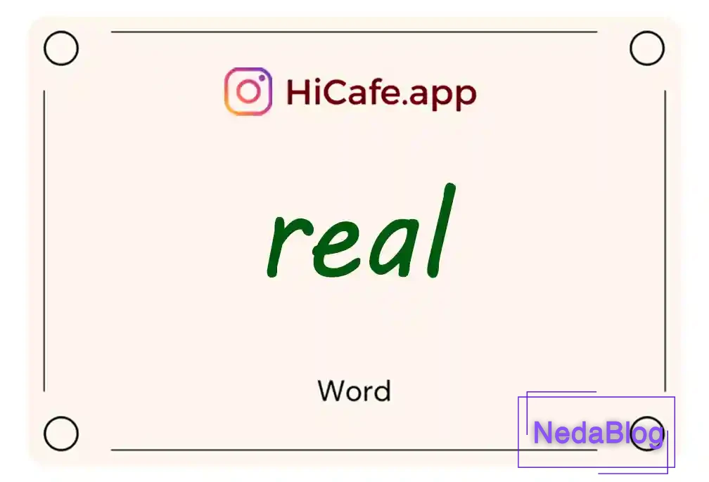 Meaning and usage of real word