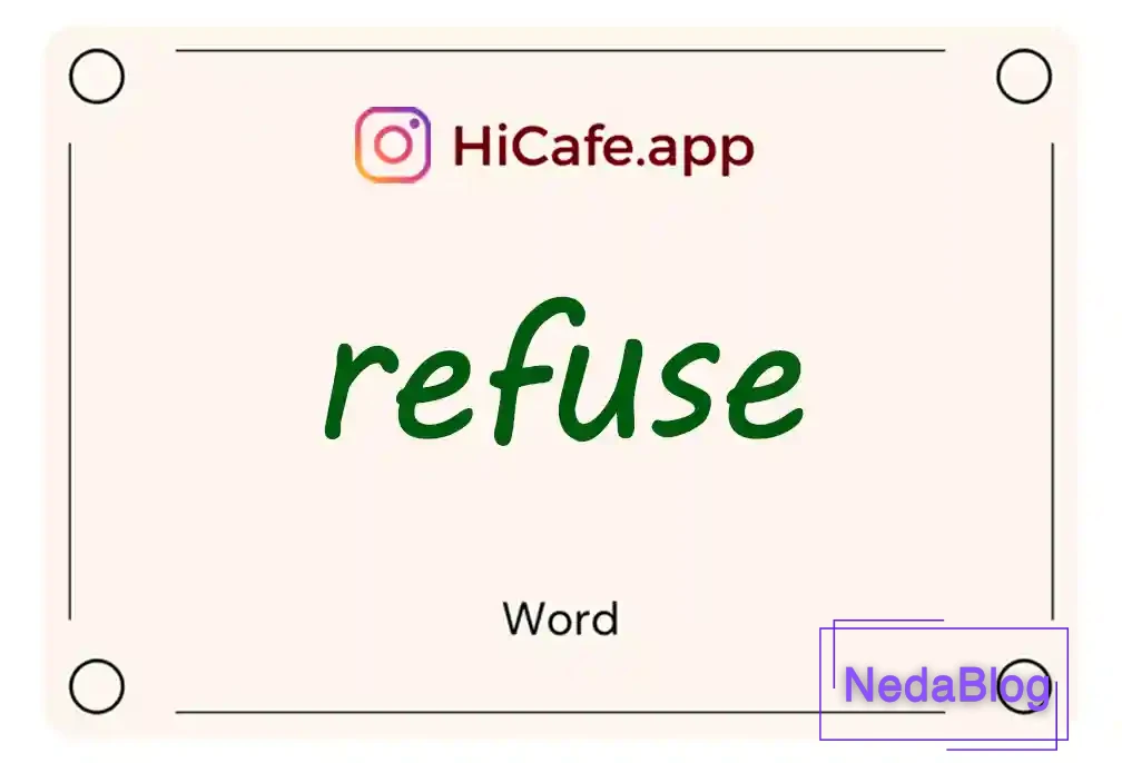 Meaning and usage of refuse word