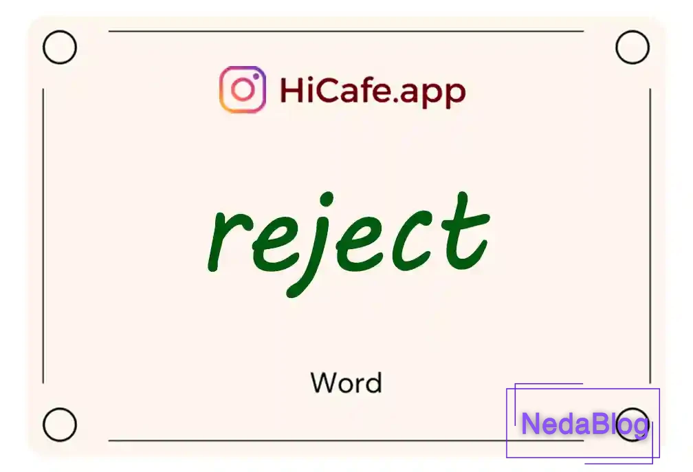 Meaning and usage of reject word