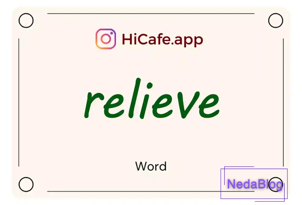 Meaning and usage of relieve word