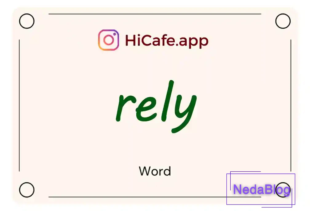 Meaning and usage of rely word