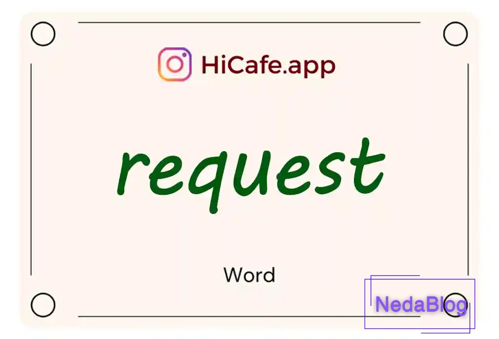 Meaning and usage of request word