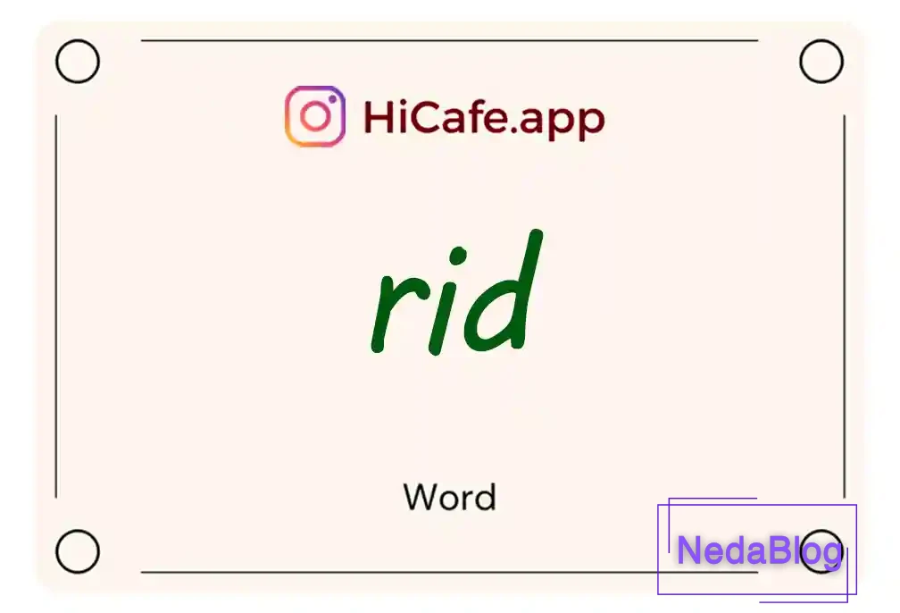 Meaning and usage of rid word