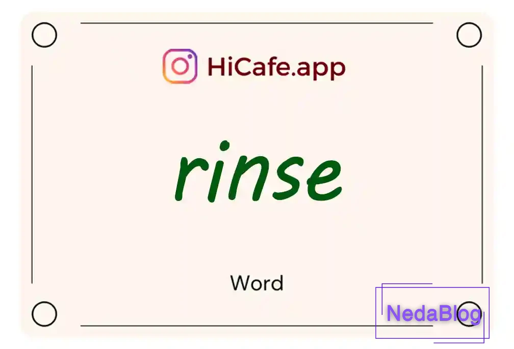 Meaning and usage of rinse word