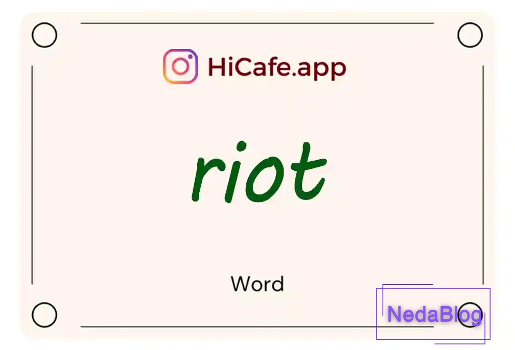 Meaning and usage of riot word