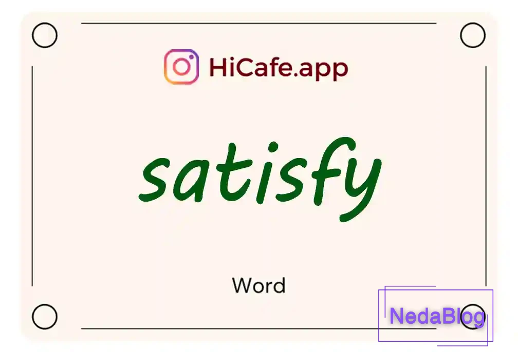 Meaning and usage of satisfy word