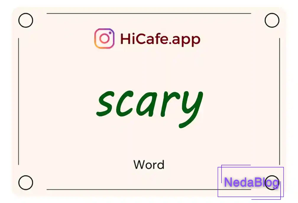 Meaning and usage of scary word