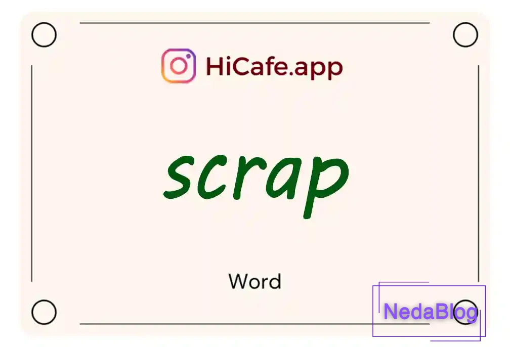Meaning and usage of scrap word