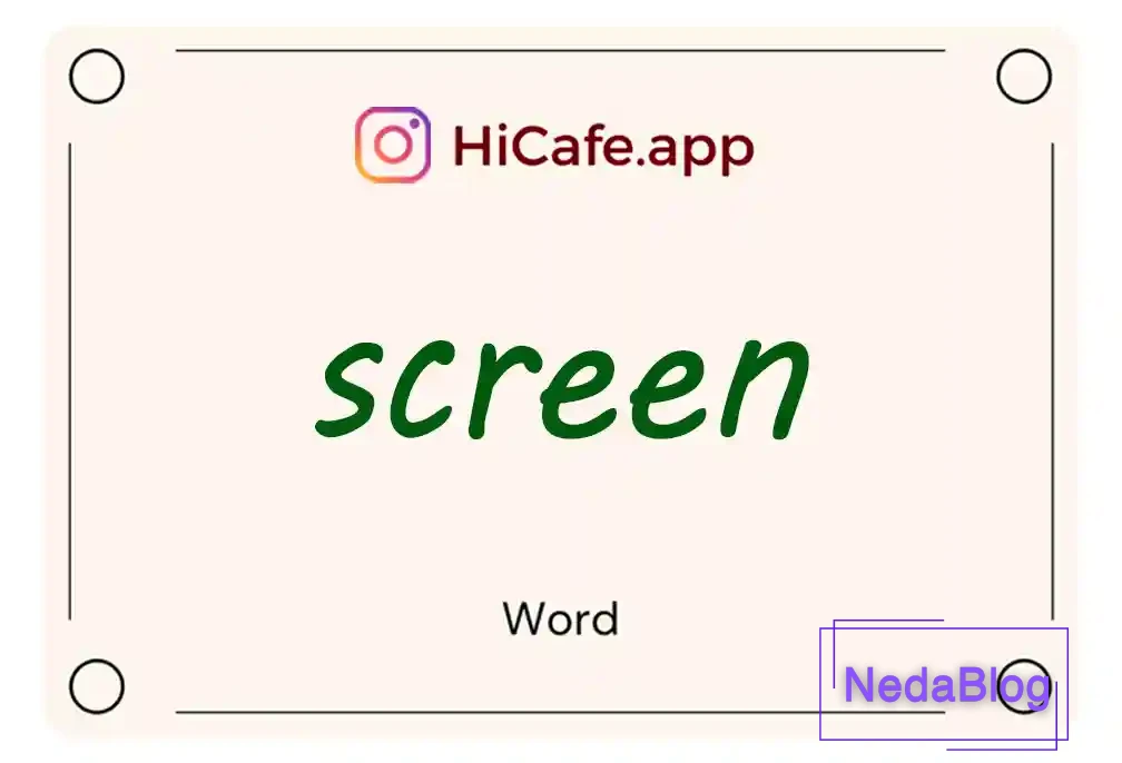 Meaning and usage of screen word