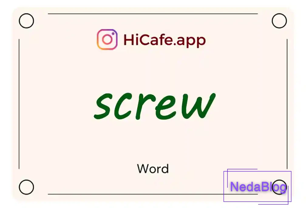 Meaning and usage of screw word
