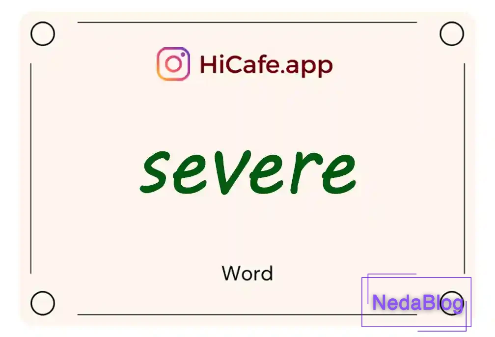 Meaning and usage of severe word