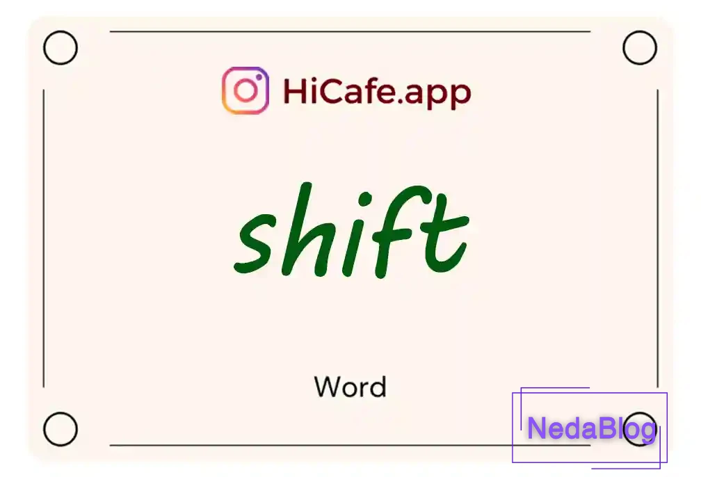 Meaning and usage of shift word
