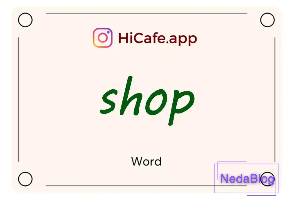Meaning and usage of shop word