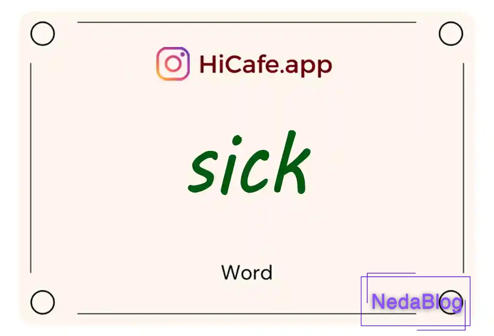 Meaning and usage of sick word