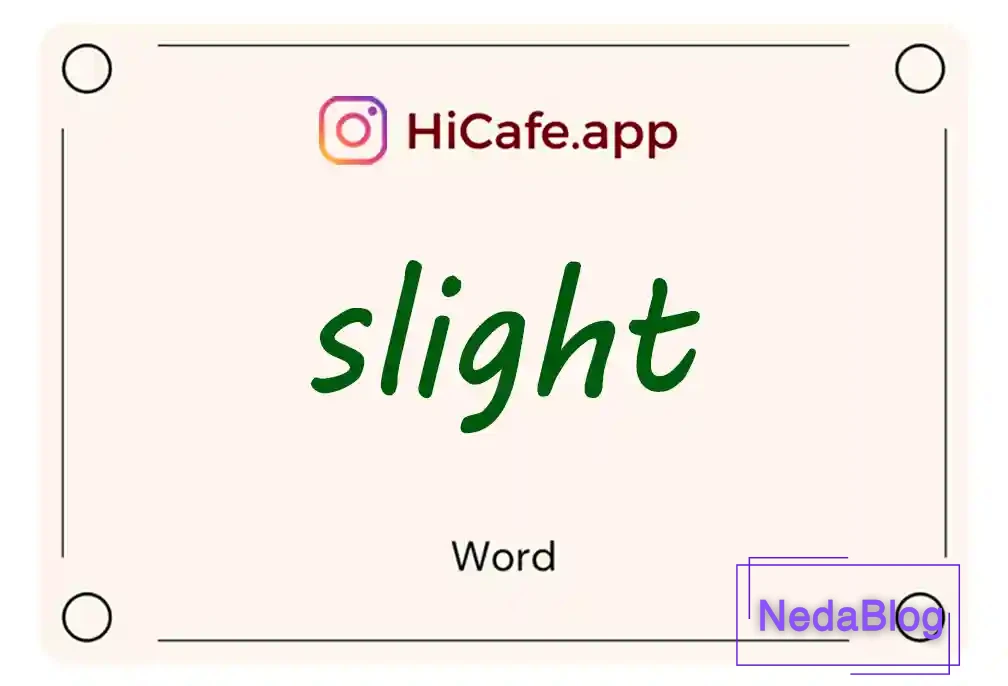 Meaning and usage of slight word