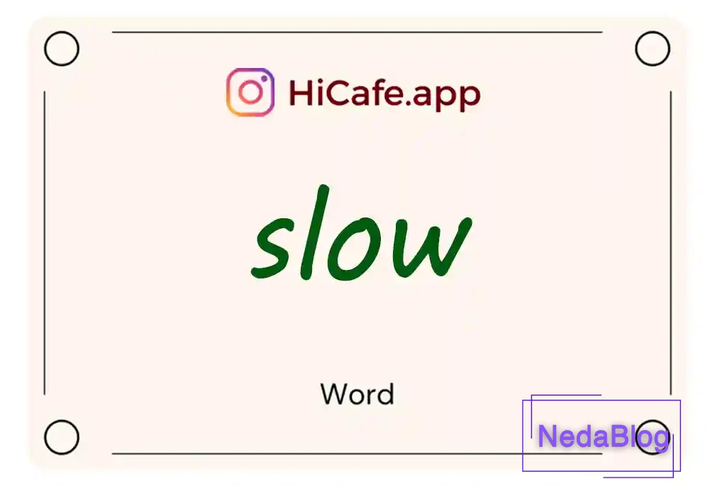 Meaning and usage of slow word