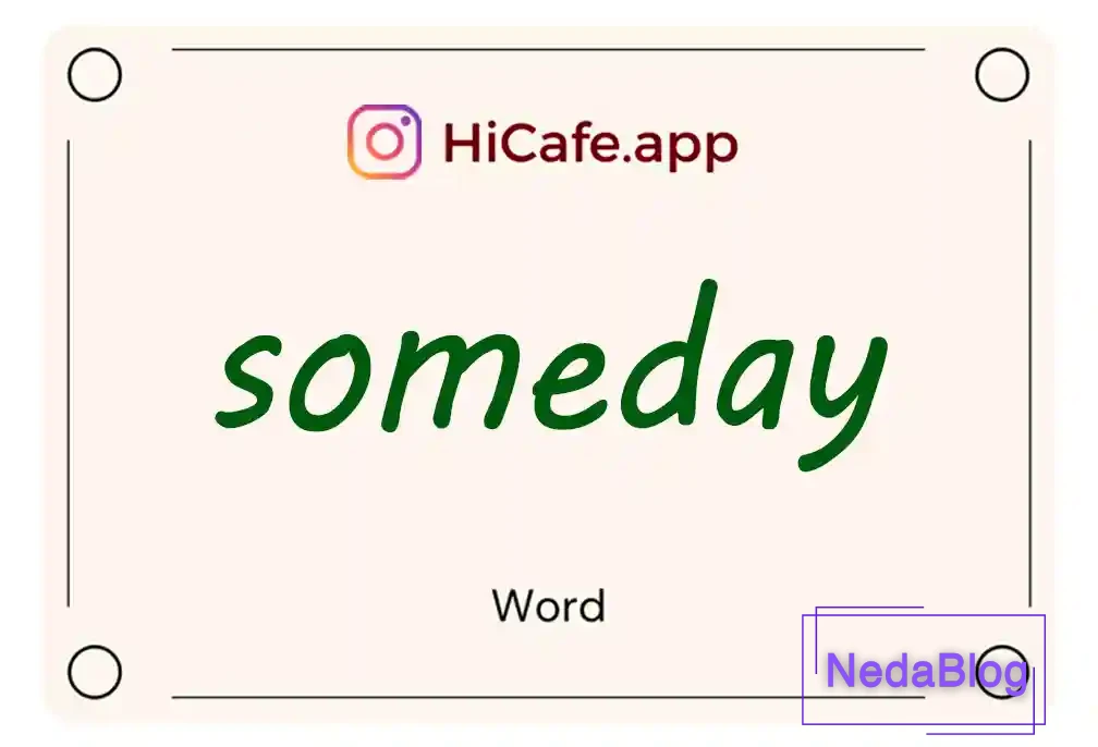 Meaning and usage of someday word