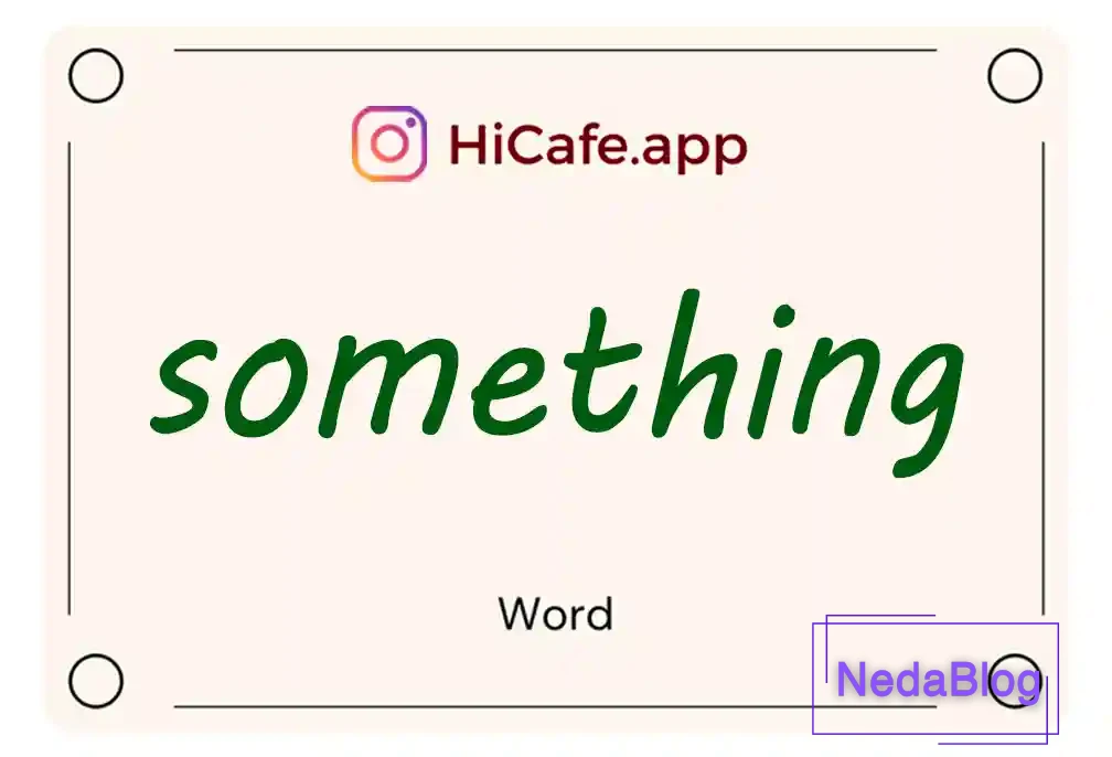 Meaning and usage of something word
