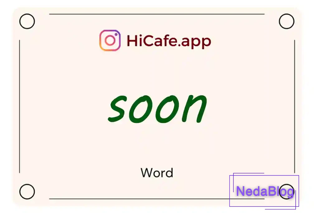 Meaning and usage of soon word