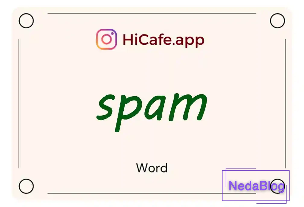 Meaning and usage of spam word