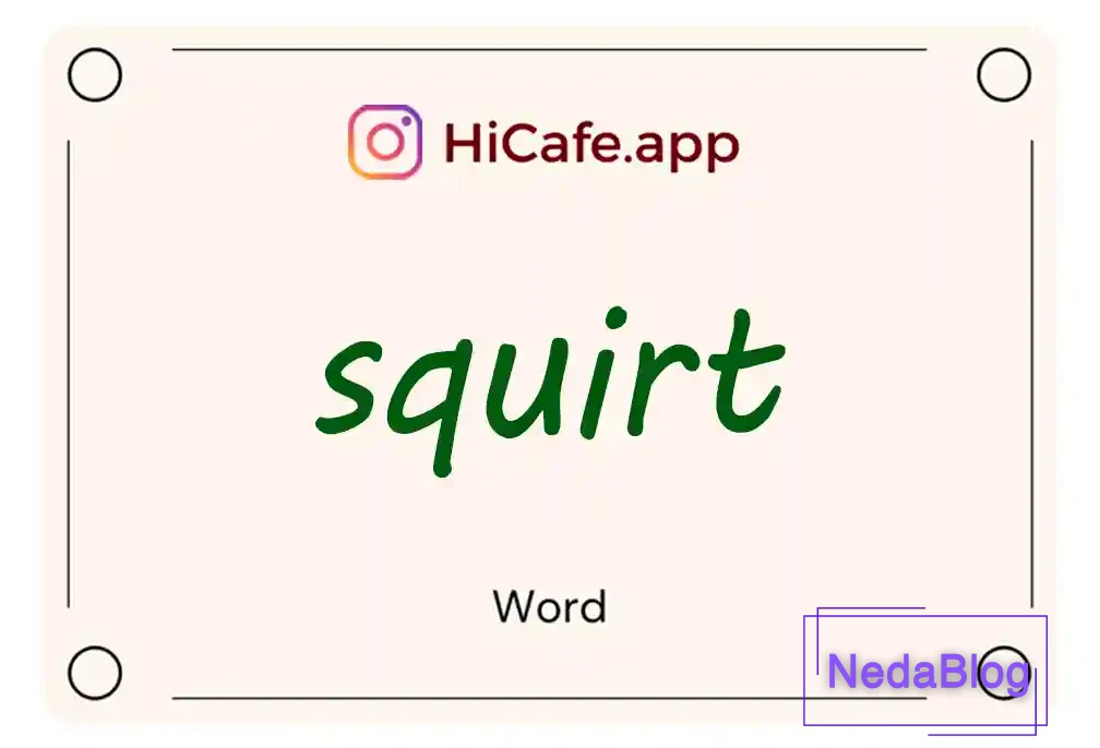 Meaning and usage of squirt word