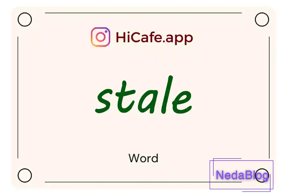 Meaning and usage of stale word