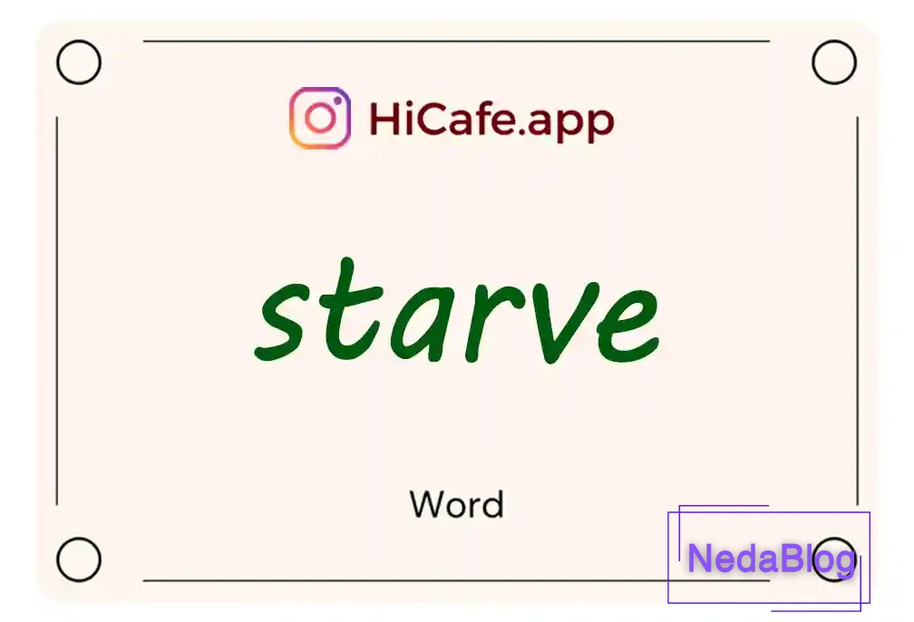 Meaning and usage of starve word