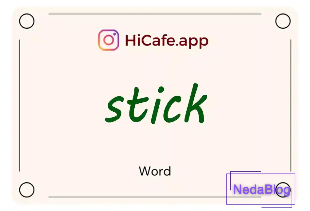 Meaning and usage of stick word