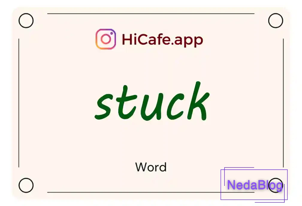 Meaning and usage of stuck word