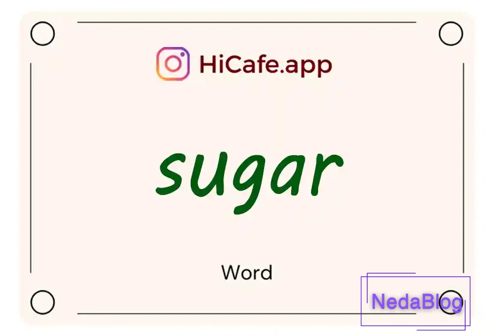 Meaning and usage of sugar word
