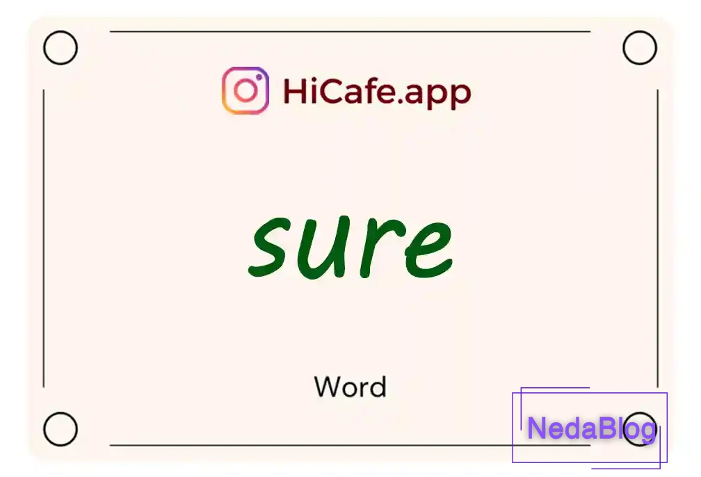 Meaning and usage of sure word
