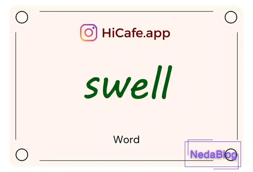 Meaning and usage of swell word