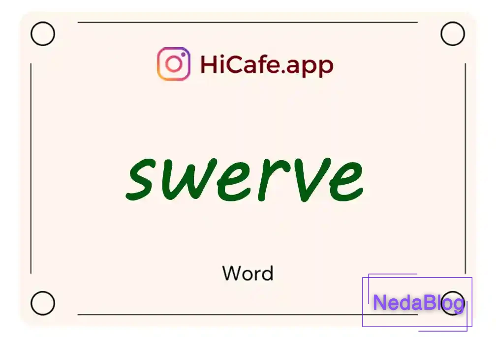 Meaning and usage of swerve word