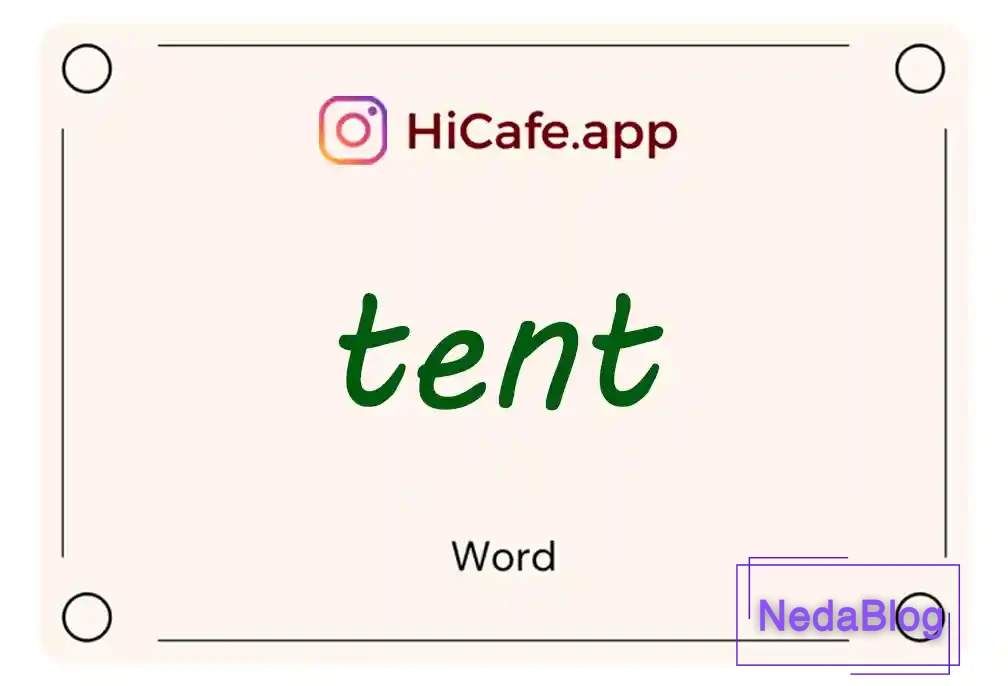 Meaning and usage of tent word