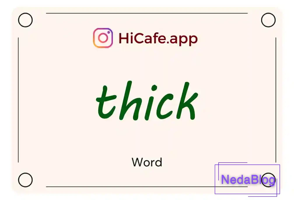 Meaning and usage of thick word