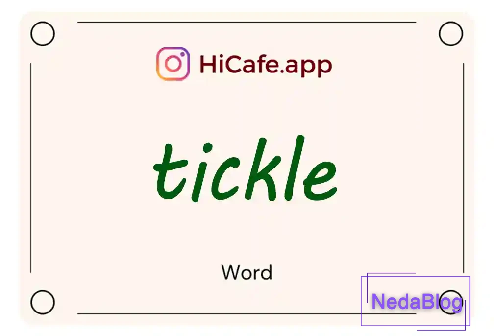 Meaning and usage of tickle word