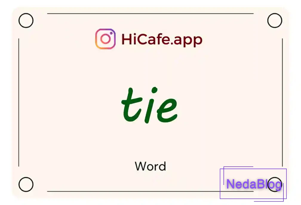 Meaning and usage of tie word