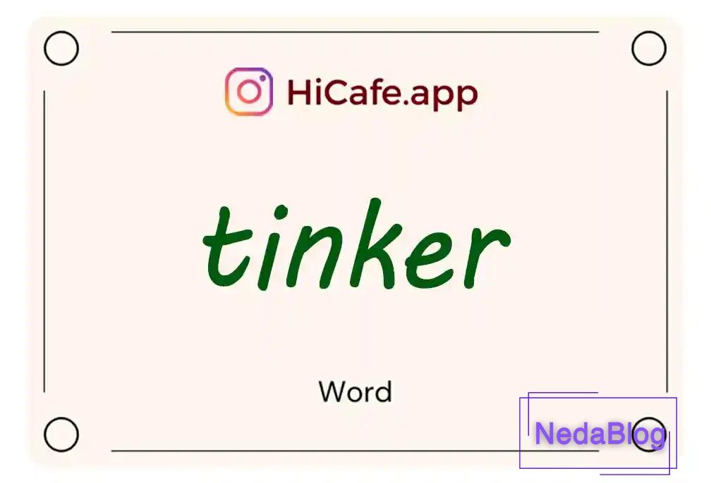 Meaning and usage of tinker word